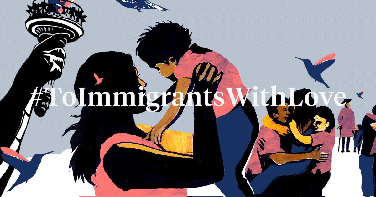 To Immigrants With Love